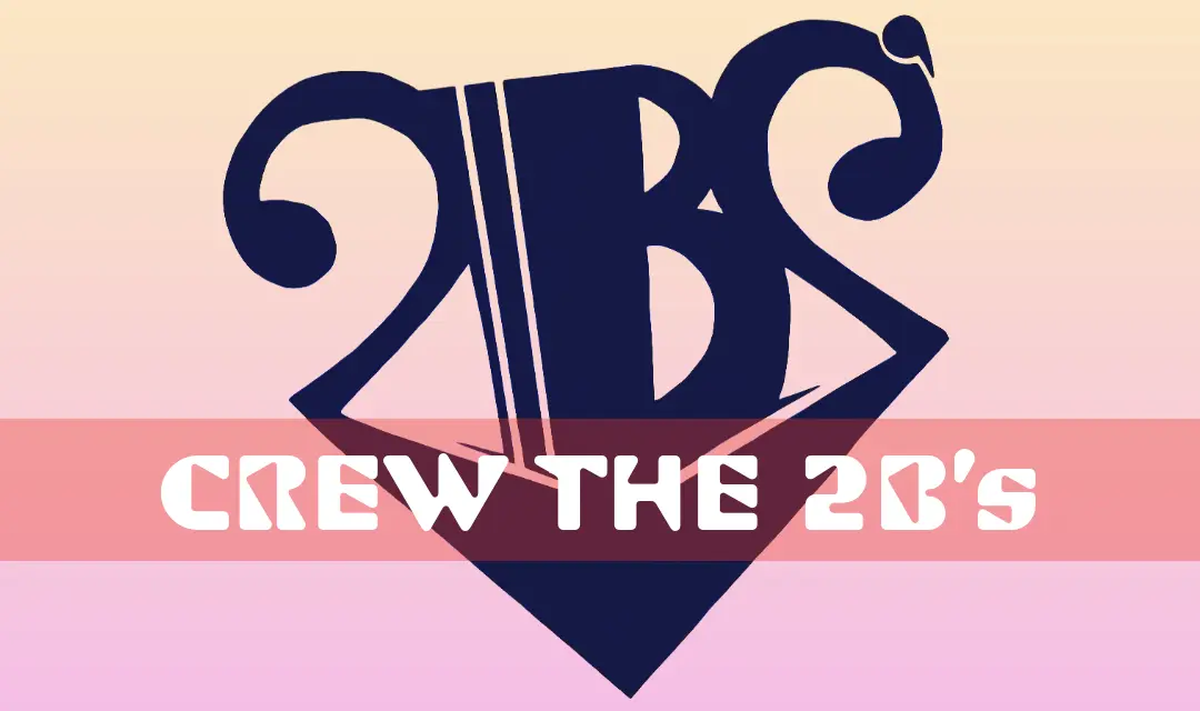 CREW THE 2B's